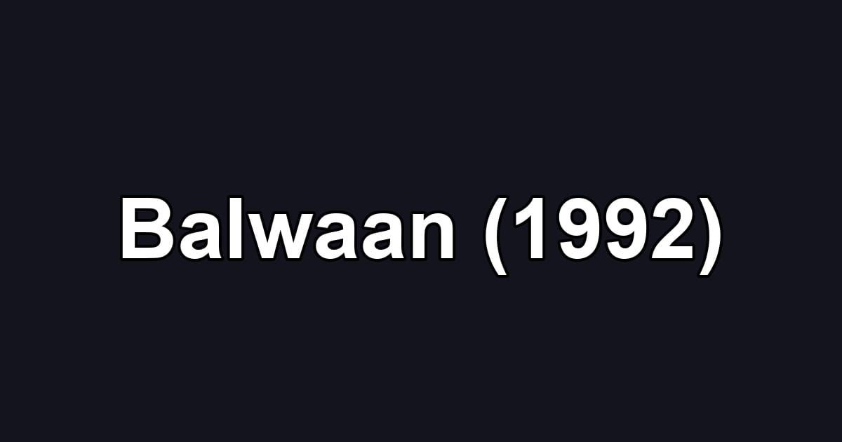Balwaan (1992)