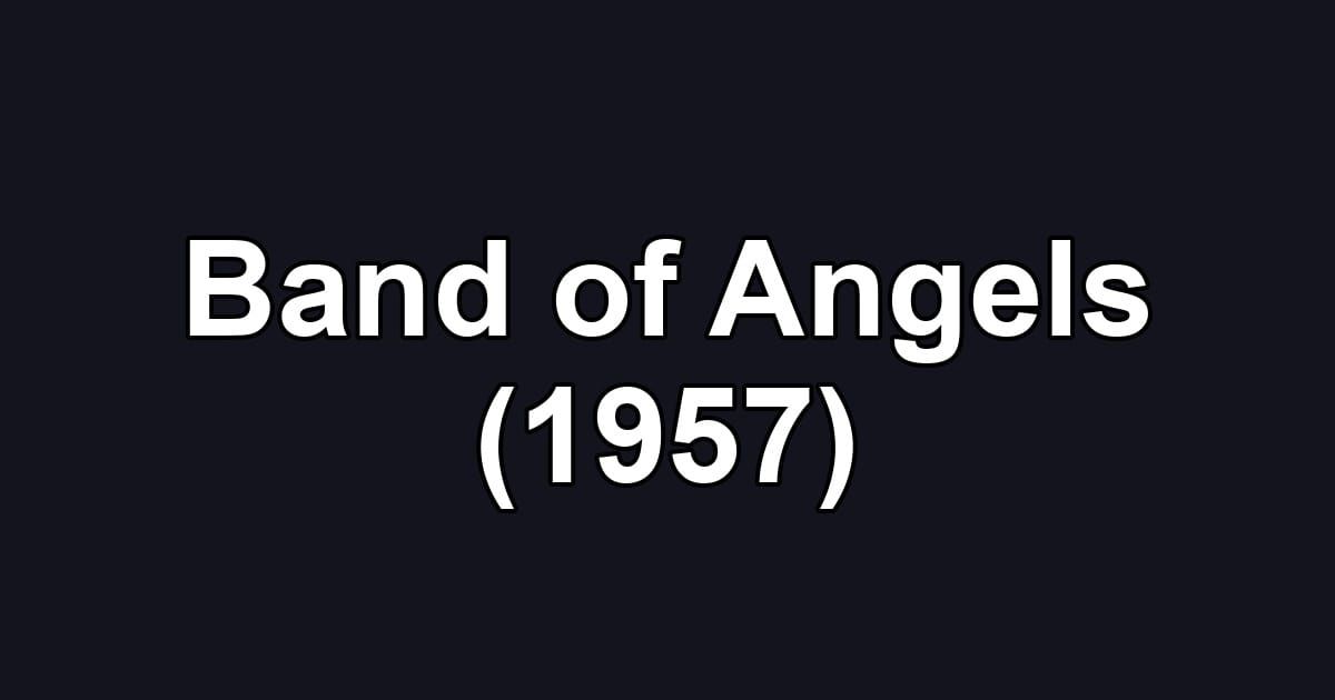 Band of Angels (1957)