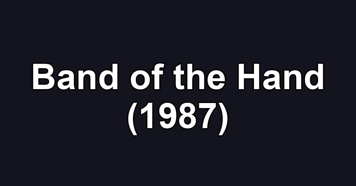 Band of the Hand (1987)