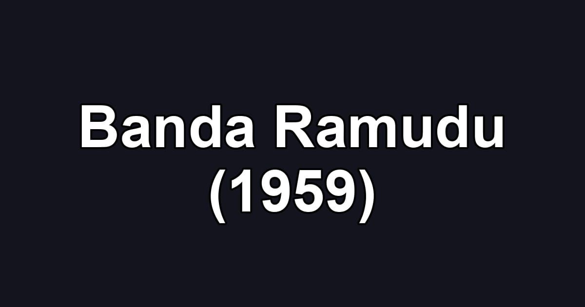 Banda Ramudu (1959)