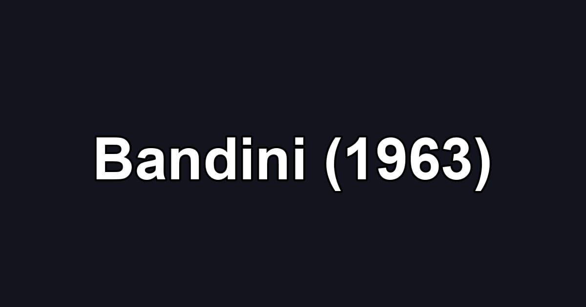 Bandini (1963)