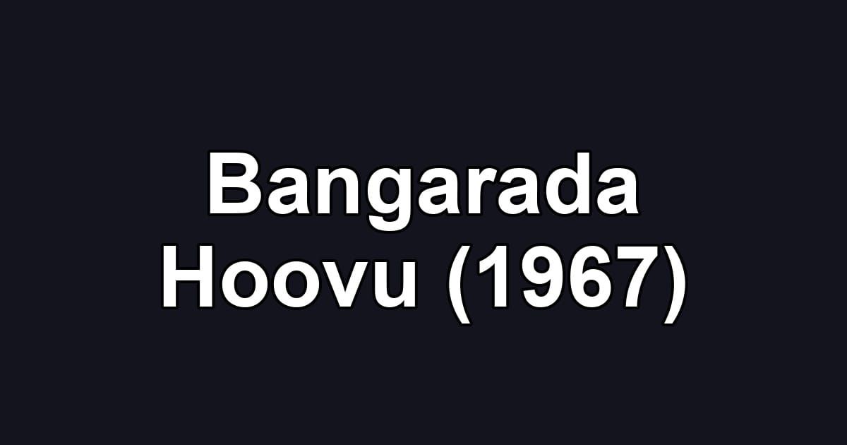 Bangarada Hoovu (1967)