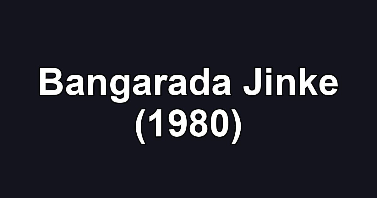 Bangarada Jinke (1980)