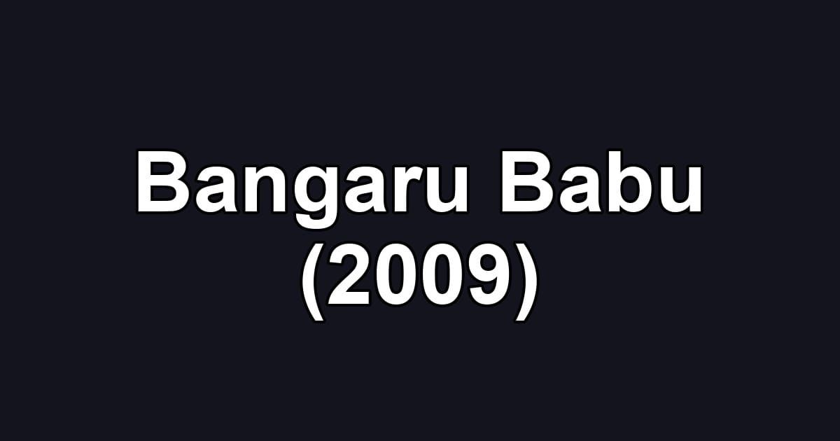 Bangaru Babu (2009)