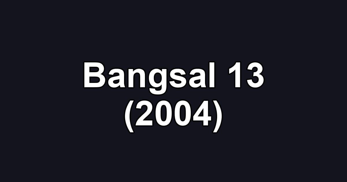 Bangsal 13 (2004)