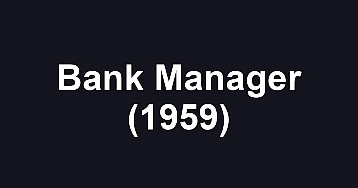 Bank Manager (1959)