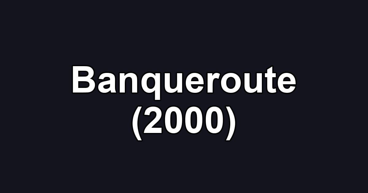 Banqueroute (2000)