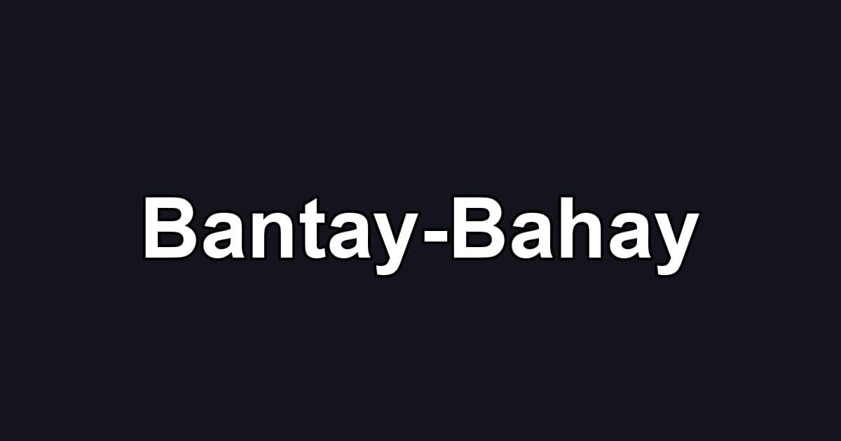 Bantay-Bahay