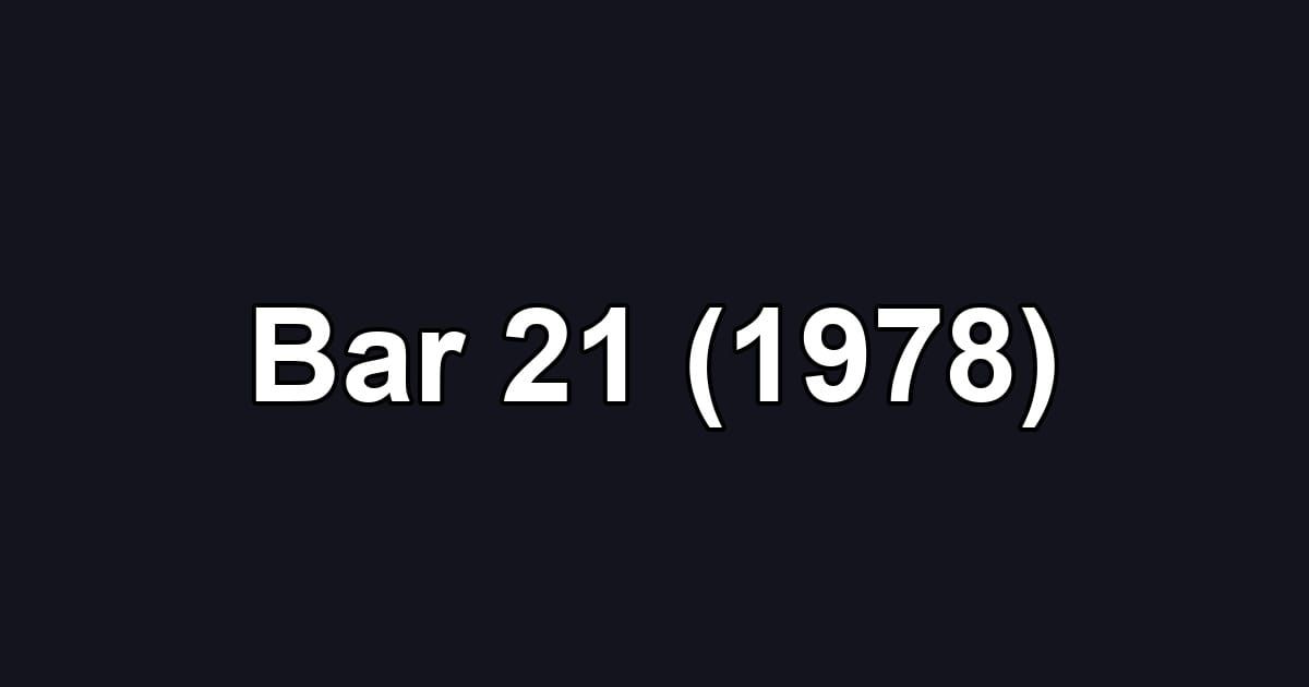 Bar 21 (1978)