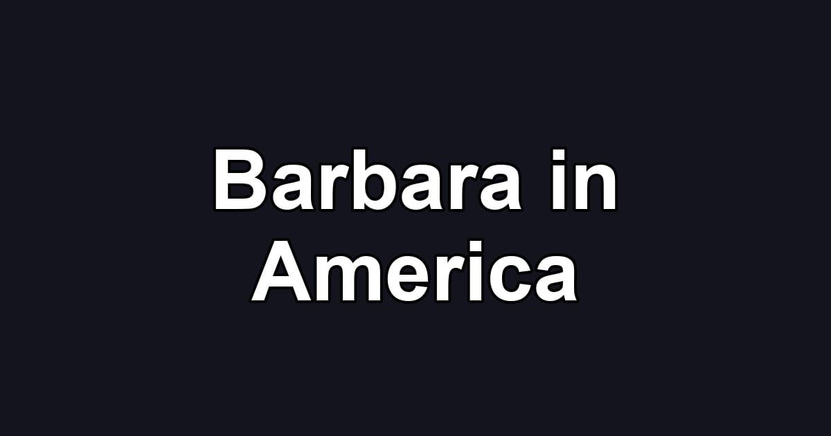 Barbara in America