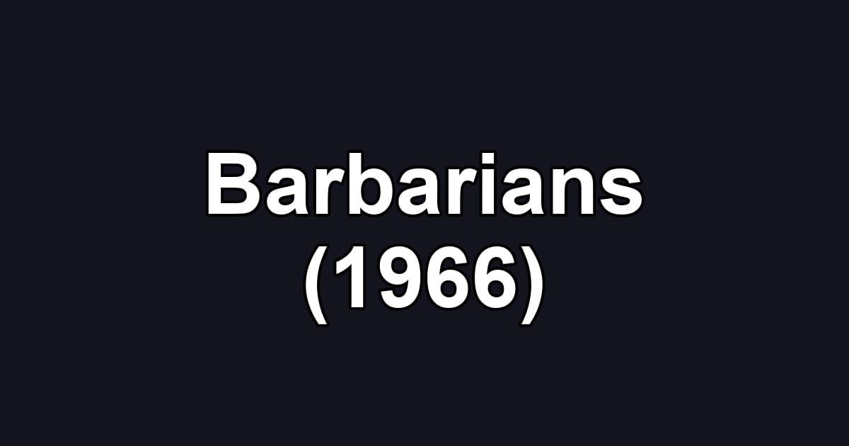 Barbarians (1966)