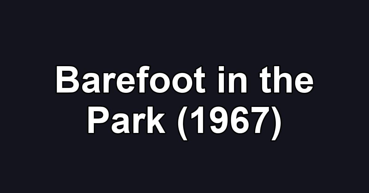 Barefoot in the Park (1967)