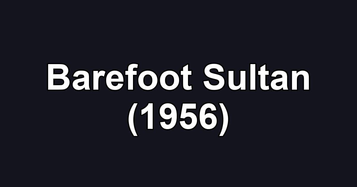 Barefoot Sultan (1956)
