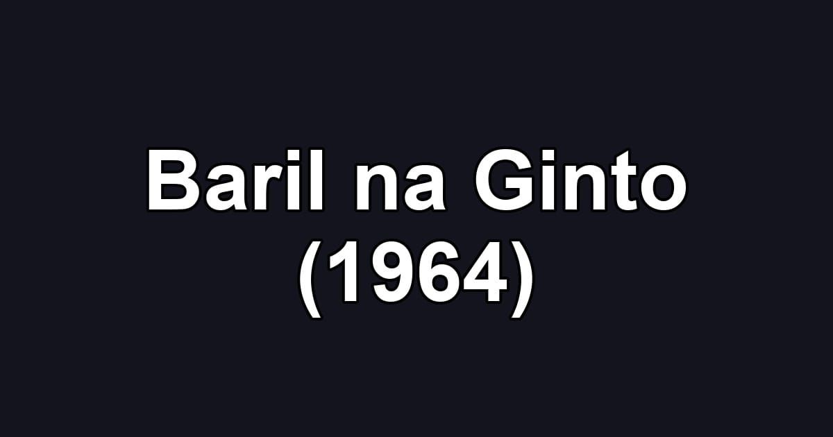 Baril na Ginto (1964)