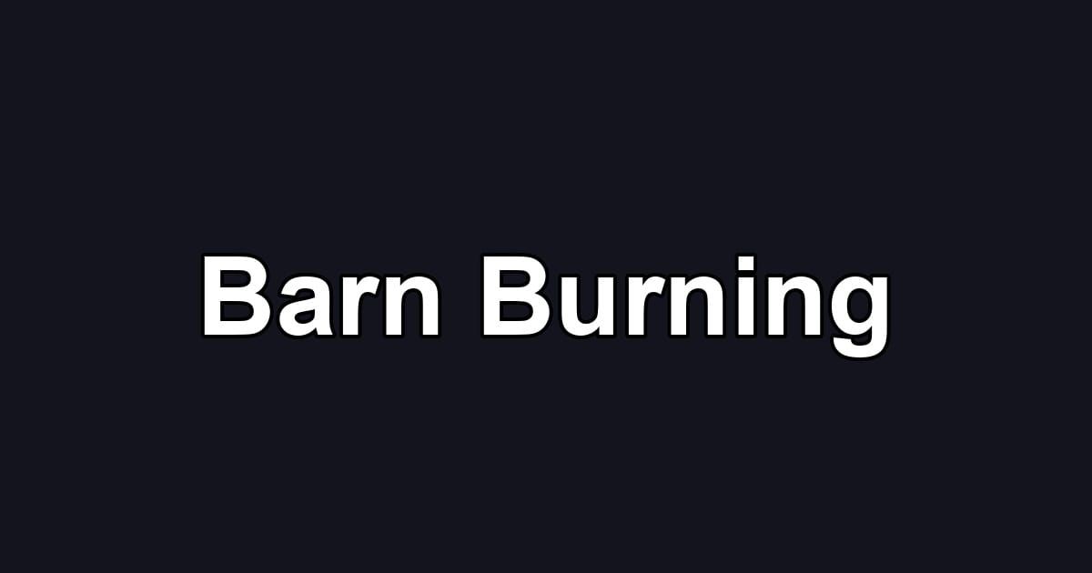 Barn Burning