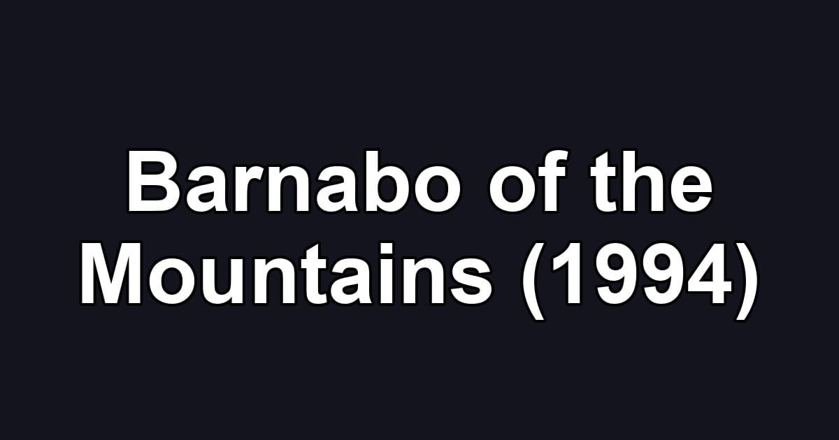 Barnabo of the Mountains (1994)