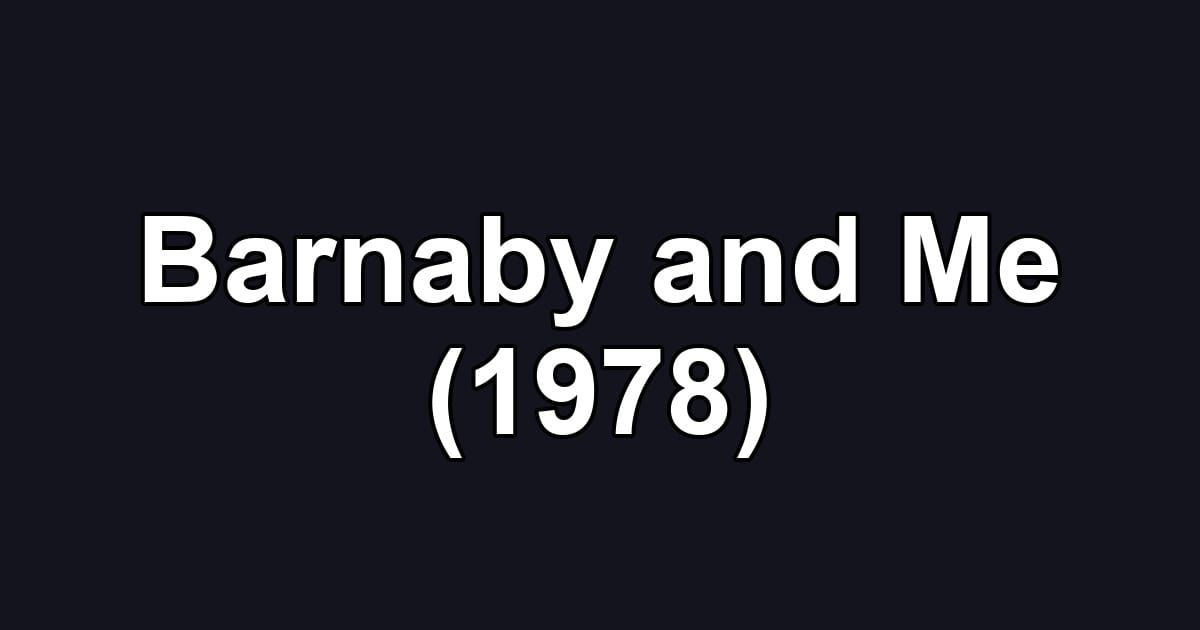 Barnaby and Me (1978)