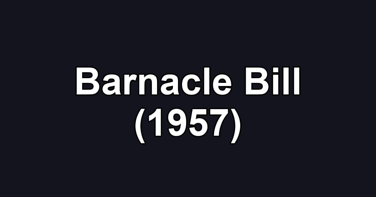 Barnacle Bill (1957)