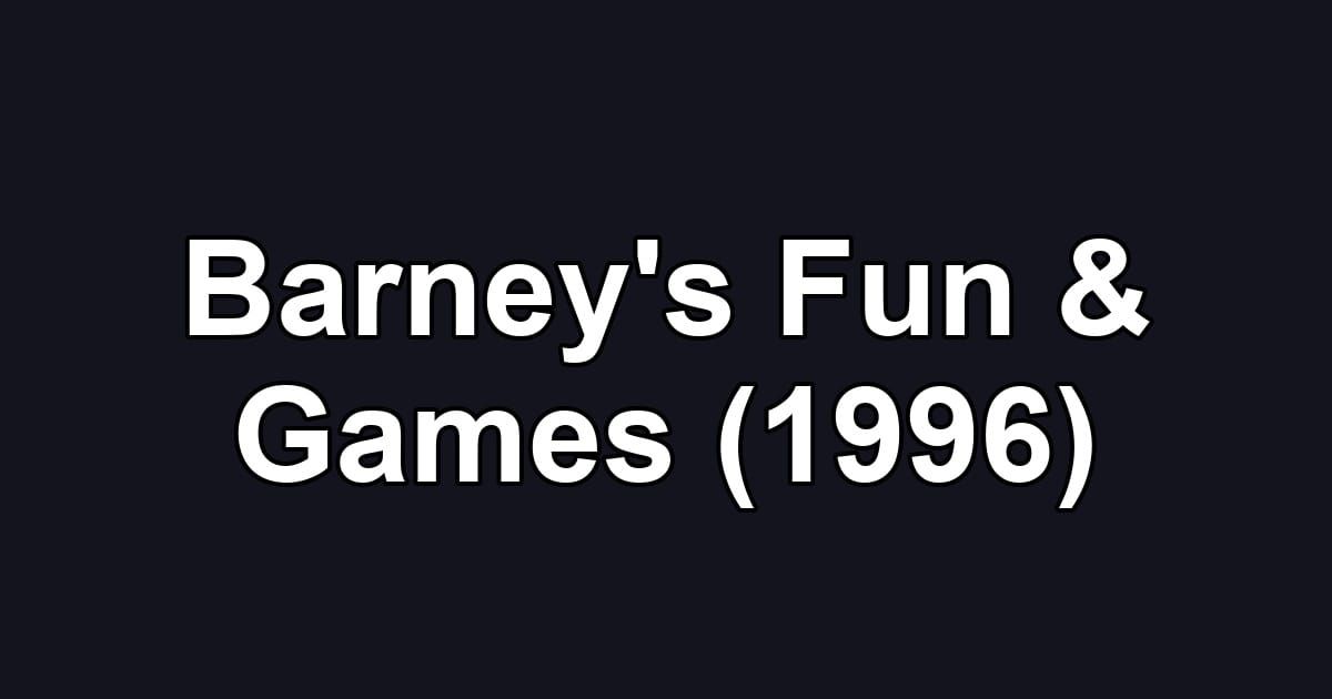 Barney's Fun & Games (1996)