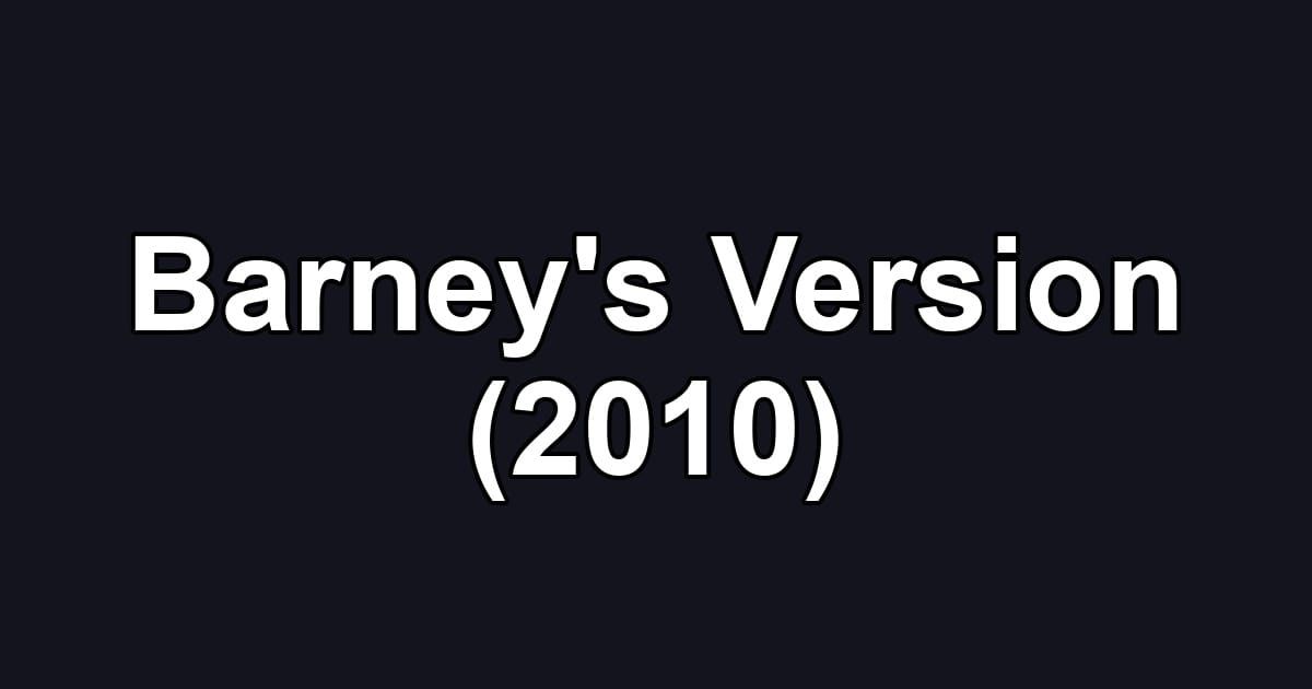 Barney's Version (2010)