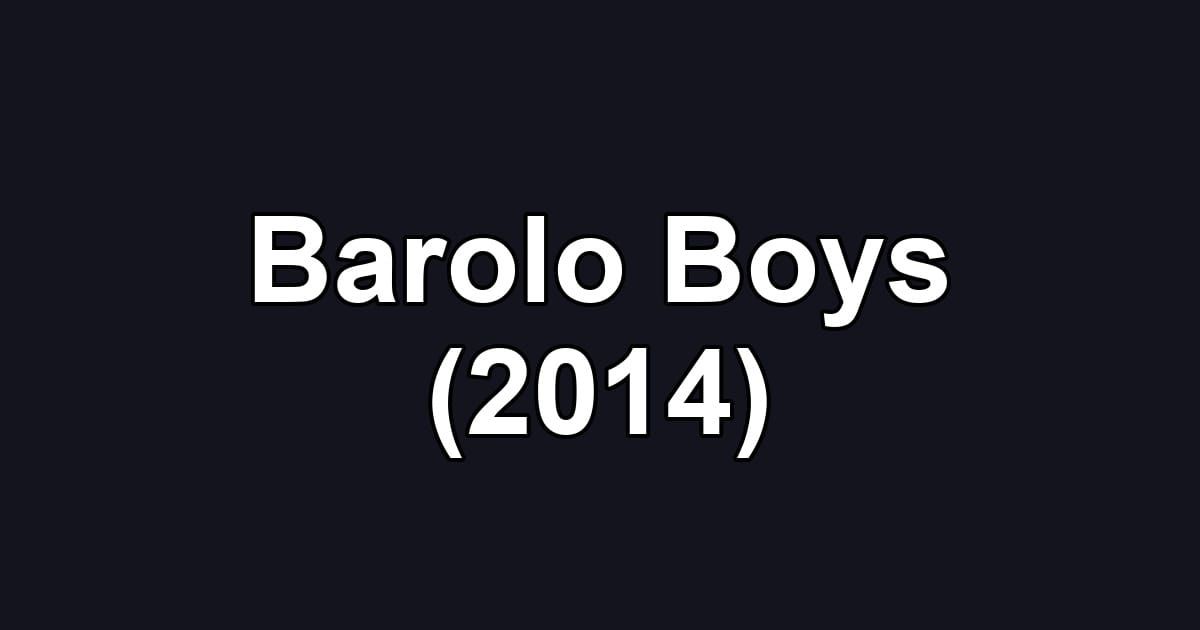 Barolo Boys (2014)