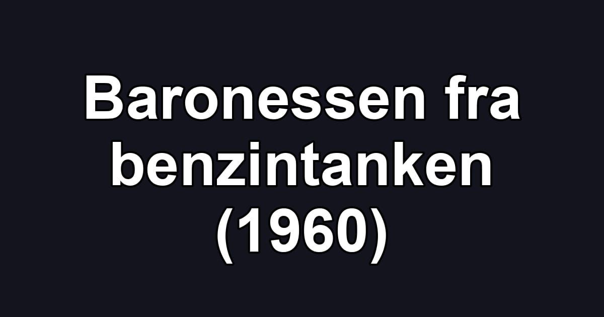Baronessen fra benzintanken (1960)