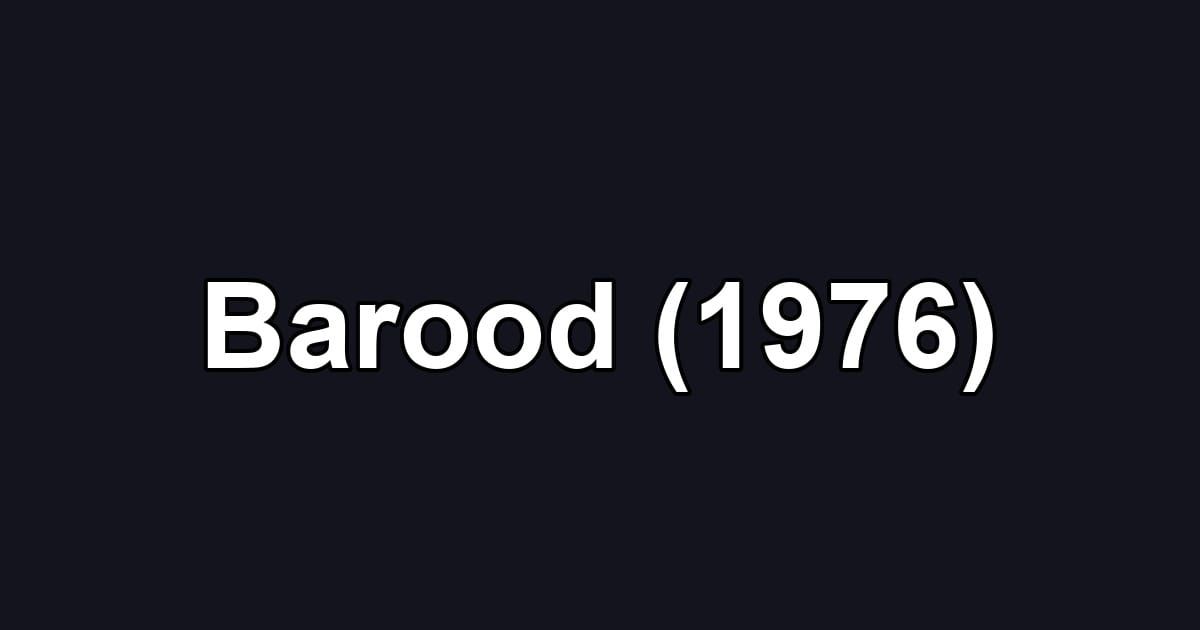 Barood (1976)