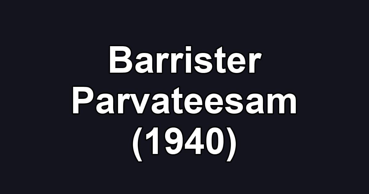 Barrister Parvateesam (1940)