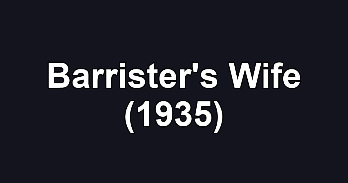 Barrister's Wife (1935)
