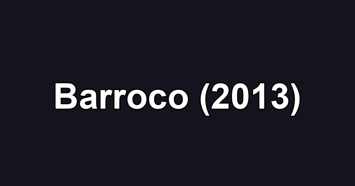 Barroco (2013)