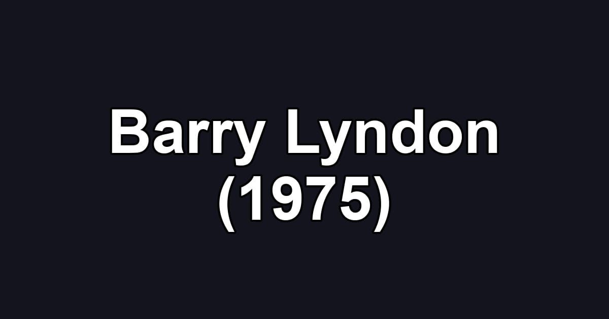 Barry Lyndon (1975)