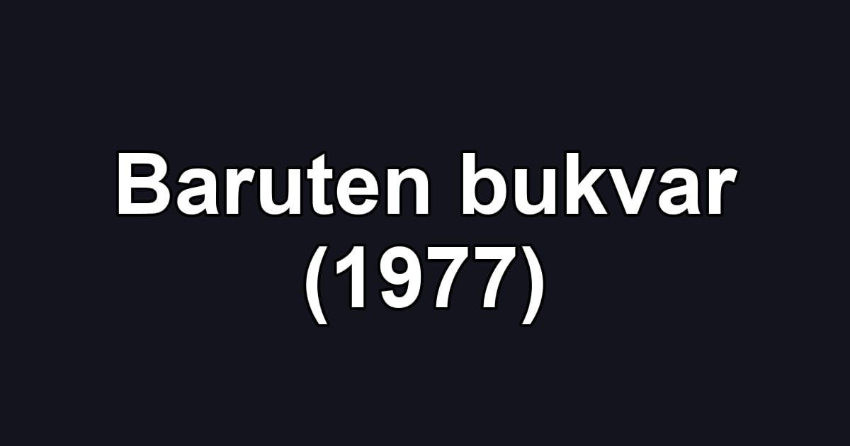 Baruten bukvar (1977)