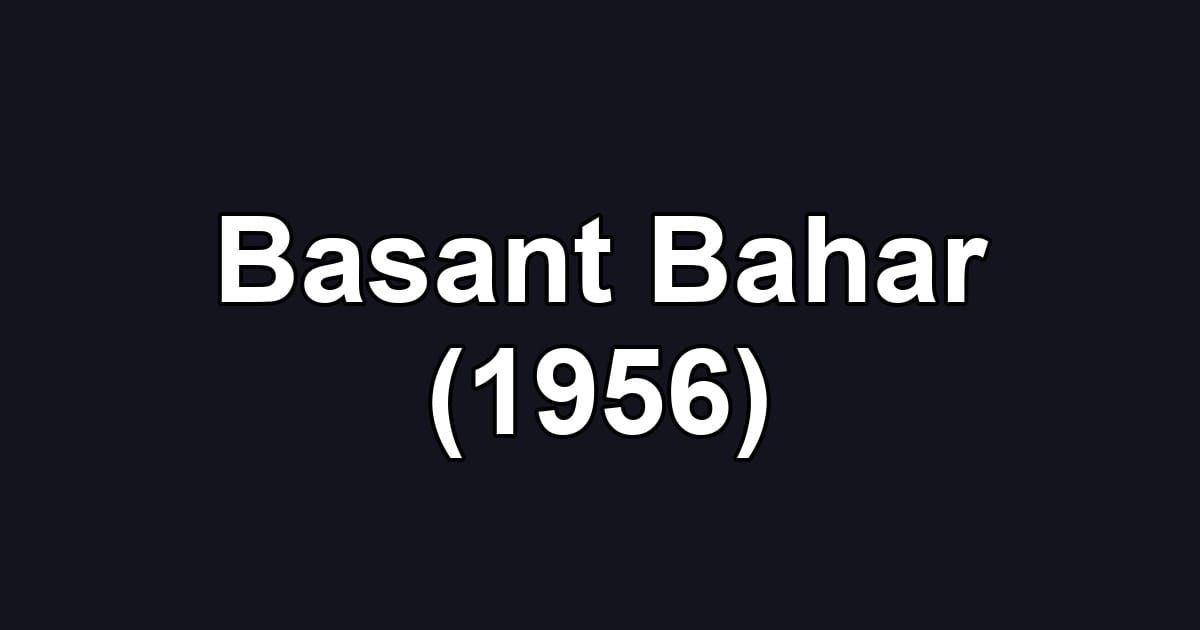 Basant Bahar (1956)