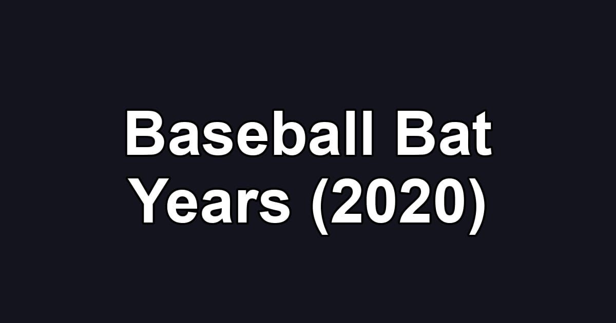 Baseball Bat Years (2020)