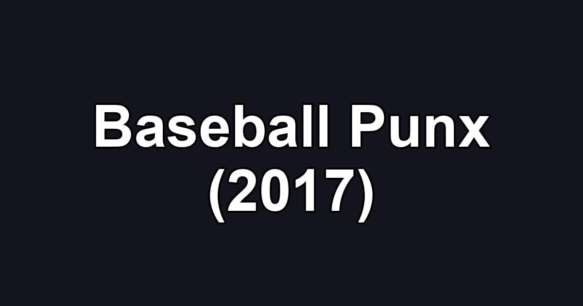 Baseball Punx (2017)