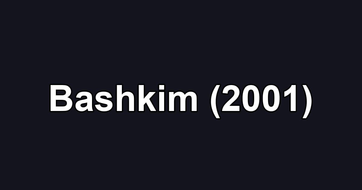 Bashkim (2001)