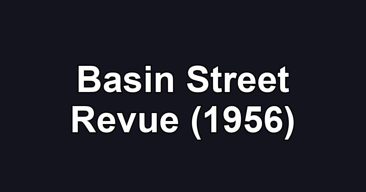 Basin Street Revue (1956)