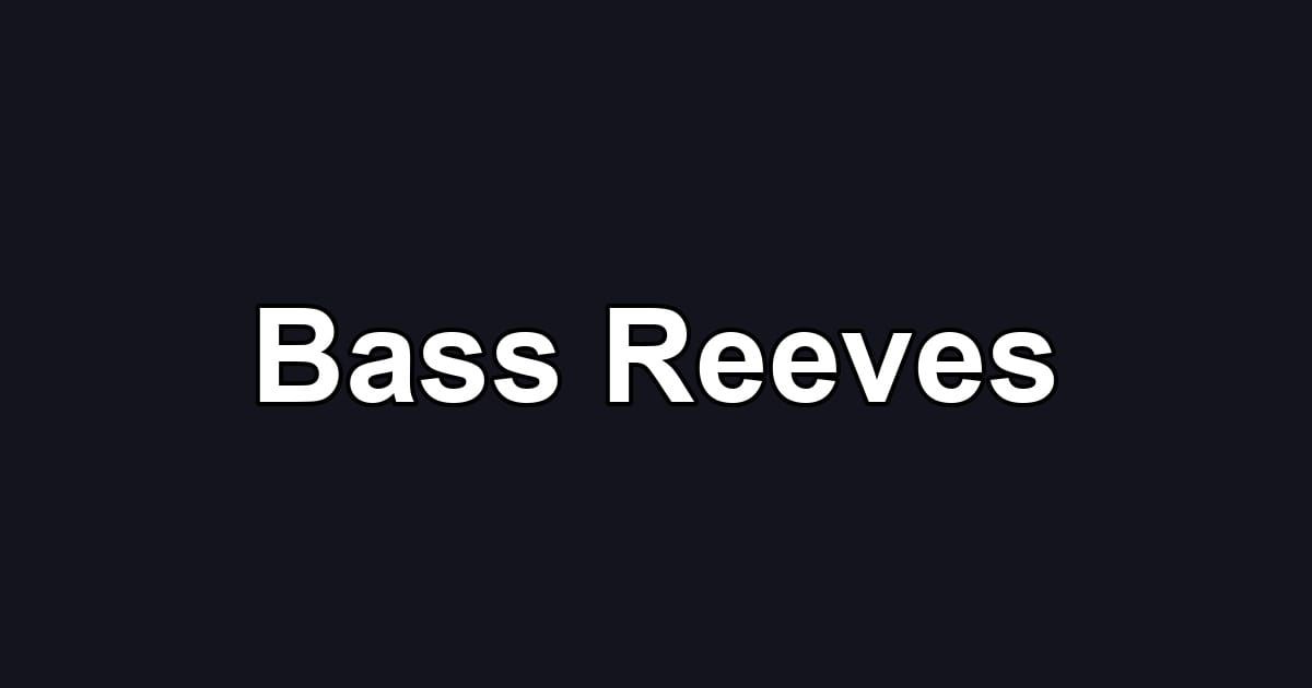 Bass Reeves