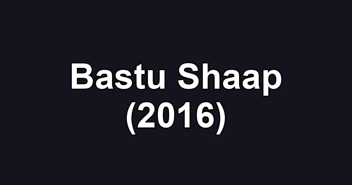 Bastu Shaap (2016)