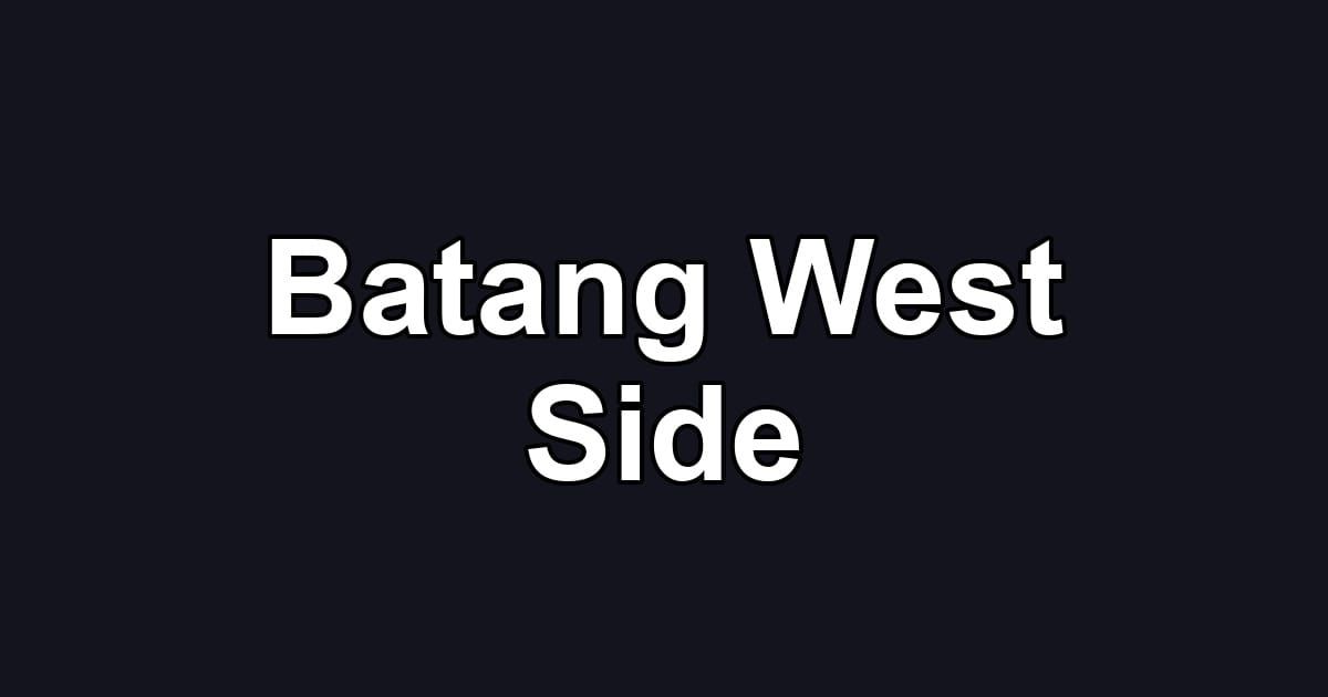 Batang West Side