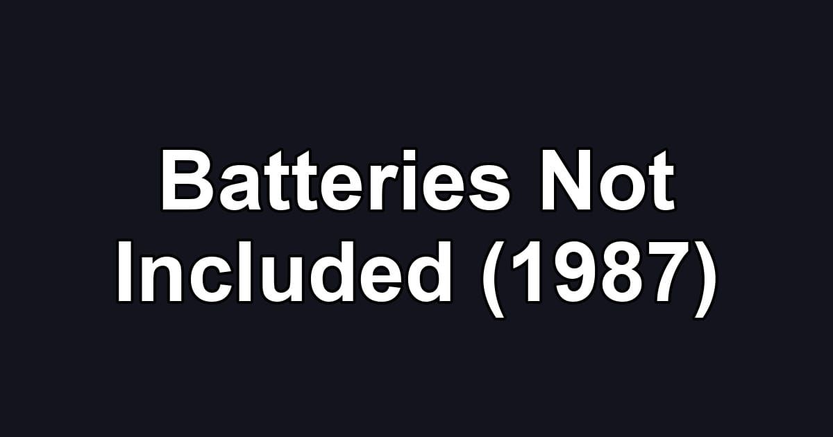 Batteries Not Included (1987)