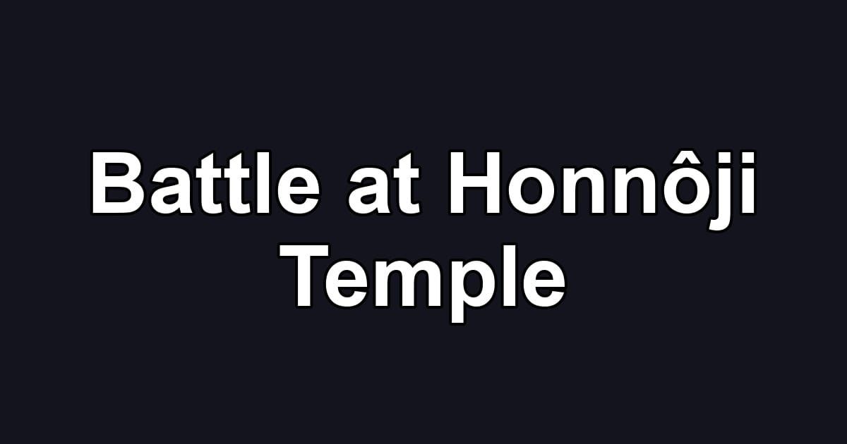 Battle at Honnôji Temple
