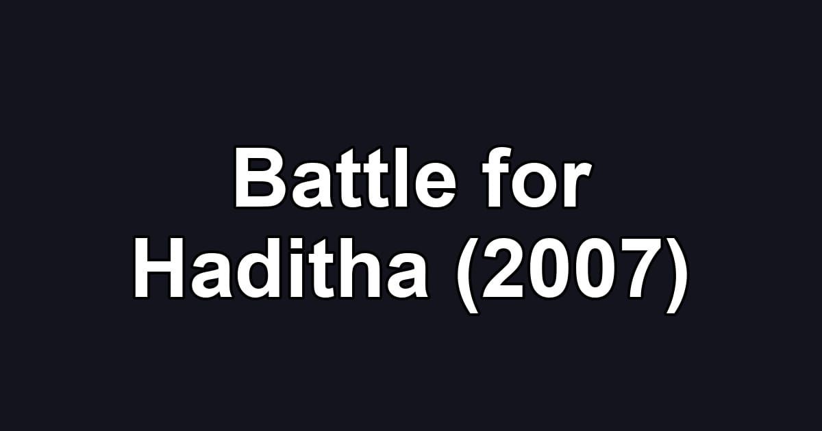 Battle for Haditha (2007)