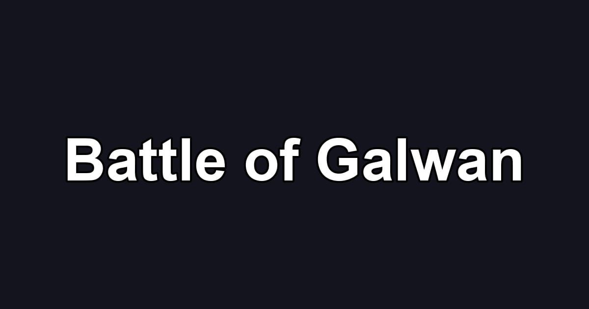 Battle of Galwan