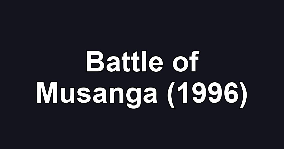 Battle of Musanga (1996)