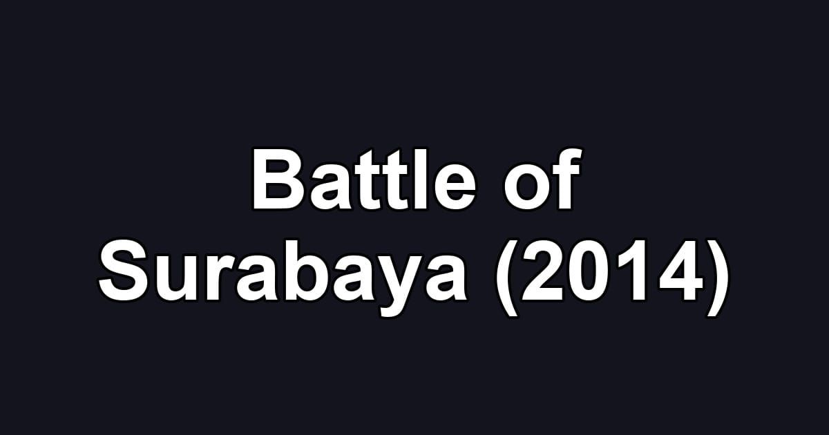 Battle of Surabaya (2014)