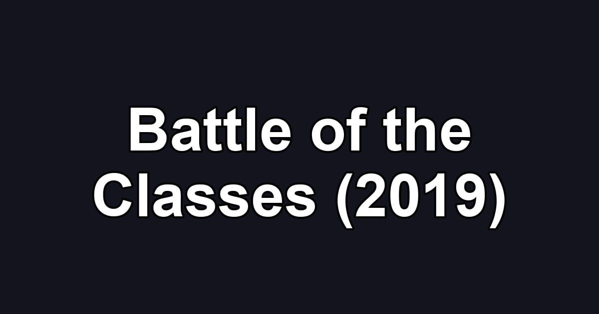 Battle of the Classes (2019)