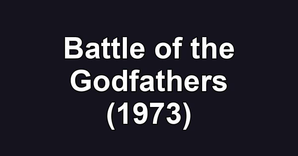 Battle of the Godfathers (1973)