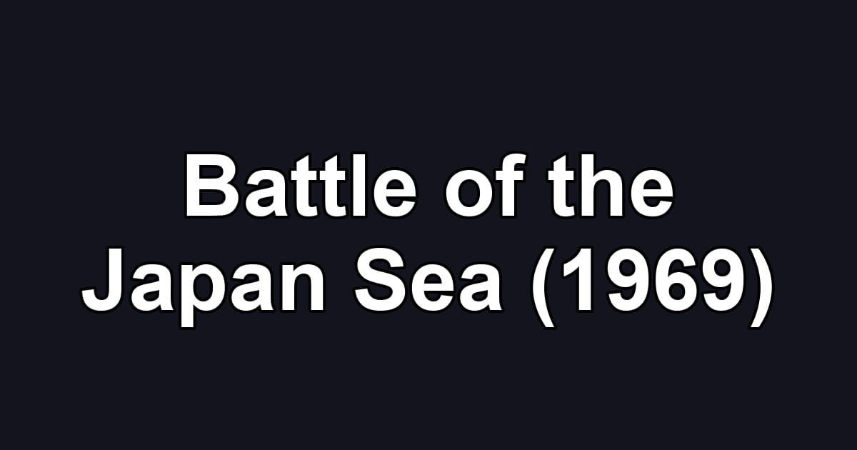 Battle of the Japan Sea (1969)
