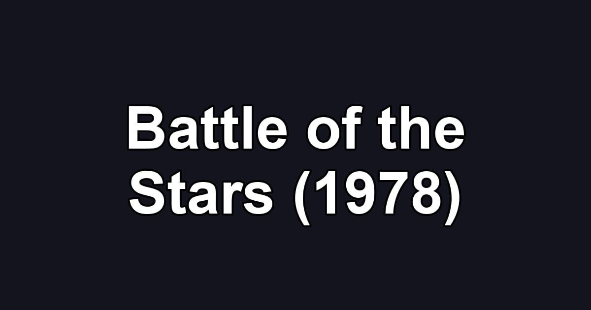 Battle of the Stars (1978)